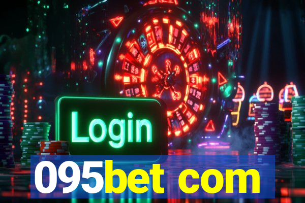 095bet com